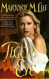 Cover for Tiger Eye: The First Dirk & Steele Novel