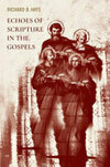 Cover for Echoes of Scripture in the Gospels