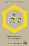 Cover for The Simplicity Principle: Six Steps Towards Clarity in a Complex World