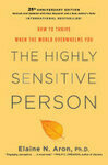 Cover for The Highly Sensitive Person: How to Thrive When the World Overwhelms You