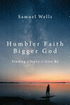 Cover for Humbler Faith, Bigger God