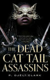 Cover for The Dead Cat Tail Assassins