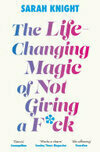 Cover for The Life-Changing Magic of Not Giving a F**k