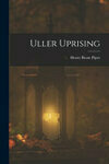 Cover for Uller Uprising