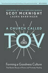 Cover for A Church Called Tov: Forming a Goodness Culture That Resists Abuses of Power and Promotes Healing