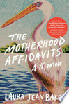 Cover for The Motherhood Affidavits