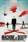 Cover for Machine of Death: A Collection of Stories About People Who Know How They Will Die (Machine of Death, #1)