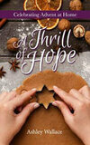 Cover for A Thrill of Hope: Celebrating Advent at Home