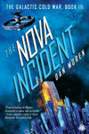 Cover for The Nova Incident (The Galactic Cold War, #3)