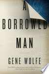 Cover for A Borrowed Man