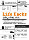 Cover for Life Hacks: Any Procedure or Action That Solves a Problem, Simplifies a Task, Reduces Frustration, Etc. in One's Everyday Life (Life Hacks Series)