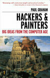 Cover for Hackers & Painters: Big Ideas from the Computer Age