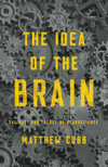 Cover for The Idea of the Brain