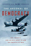 Cover for The Arsenal of Democracy