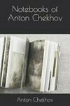 Cover for Notebooks of Anton Chekhov