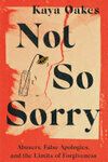 Cover for Not So Sorry