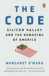 Cover for The Code: Silicon Valley and the Remaking of America