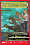 Cover for The Reaction (Animorphs #12)