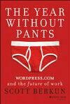 Cover for The Year Without Pants: WordPress.com and the Future of Work