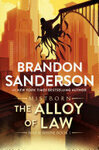 Cover for The Alloy of Law: A Mistborn Novel