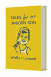 Cover for Rules for My Unborn Son