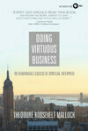 Cover for Doing Virtuous Business: The Remarkable Success of Spiritual Enterprise