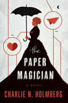 Cover for The Paper Magician (The Paper Magician, #1)