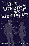 Cover for Our Dreams Were Waking Up