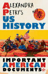 Cover for Alexandra Petri's US History: Important American Documents (I Made Up)