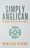 Cover for Simply Anglican: An Ancient Faith for Today's World