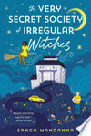 Cover for The Very Secret Society of Irregular Witches