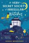 Cover for The Very Secret Society of Irregular Witches