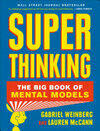 Cover for Super Thinking: The Big Book of Mental Models