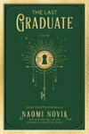 Cover for The Last Graduate (The Scholomance, #2)