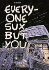 Cover for Everyone Sux But You