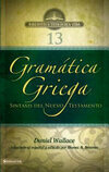 Cover for Gramática griega: Sintaxis del Nuevo Testamento (Biblioteca Teologica Vida) (Spanish Edition)