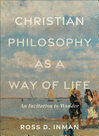 Cover for Christian Philosophy as a Way of Life