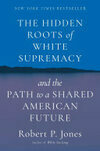 Cover for The Hidden Roots of White Supremacy
