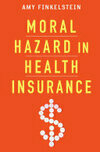 Cover for Moral Hazard in Health Insurance