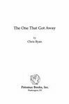 Cover for The One That Got Away: My SAS Mission Behind Enemy Lines