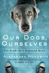 Cover for Our Dogs, Ourselves