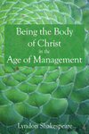Cover for Being the Body of Christ in the Age of Management