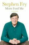 Cover for More Fool Me (Memoir, #3)