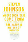 Cover for Steven Johnson Collection 3 Books Set (Where Good Ideas Come From, The Ghost Map, How We Got to Now)