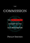 Cover for The Commission: The Uncensored History of the 9/11 Investigation