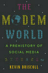 Cover for The Modem World: A Prehistory of Social Media