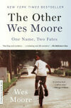 Cover for The Other Wes Moore: One Name, Two Fates