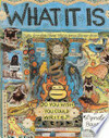 Cover for What It Is