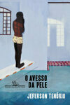 Cover for O avesso da pele – Vencedor Jabuti 2021