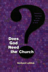 Cover for Does God Need the Church?